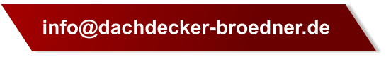 info@dachdecker-broedner.de